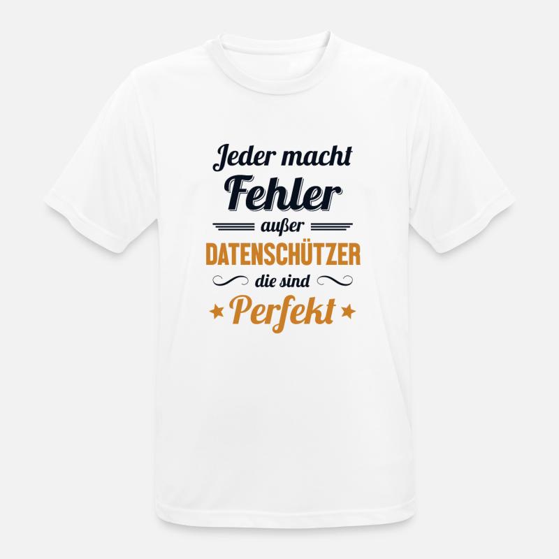 Datenschützer sind Perfekt Datenschutz Experte - Männer T-Shirt atmungsaktiv - Weiß
