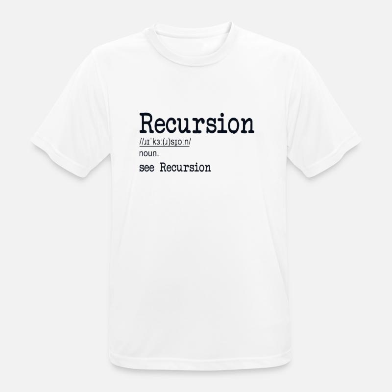 Récursion Définition Développeur Codeur Programmeur - T-shirt respirant Homme - blanc