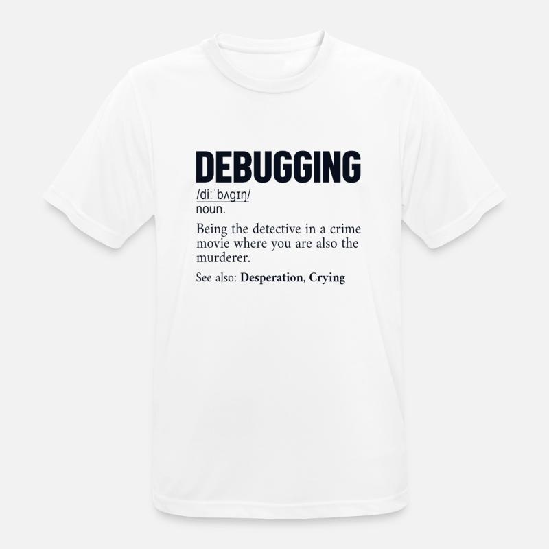 Debugging Definition Developer Coder Programmer - Men's Breathable T-Shirt - white