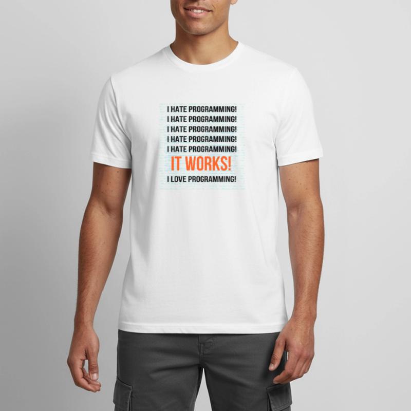 Je déteste la programmation Ça marche J'adore la programmation T-shirt respirant Homme