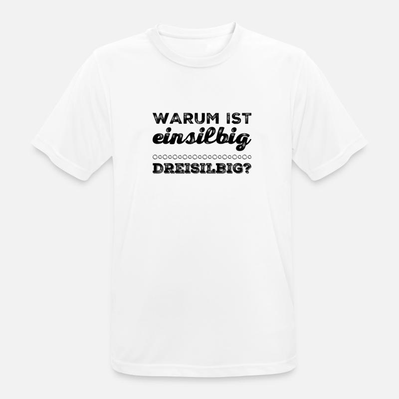 einsilbig oder dreisilbig - Männer T-Shirt atmungsaktiv - Weiß