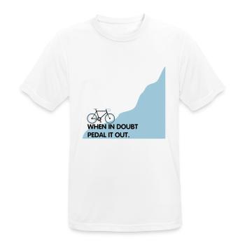 When in doubt pedal it out - Men's Breathable T-Shirt - white - Front - AI Model Male 185 dark (185cm)