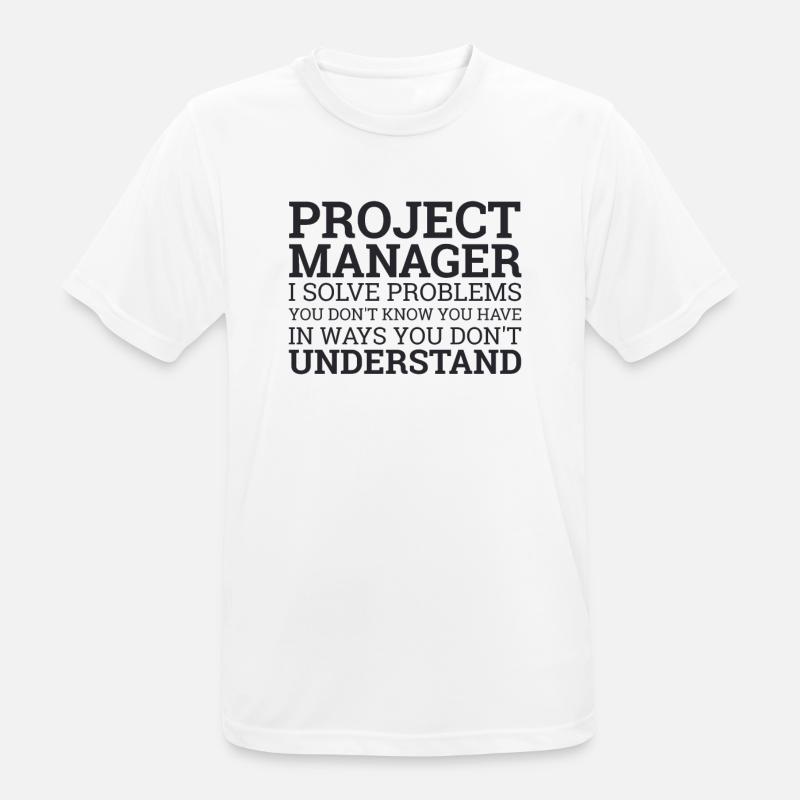 Project Manager Solve Problems | Project Manager - Men's Breathable T-Shirt - white