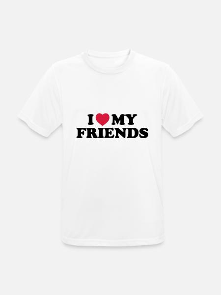 I love my friends - Männer T-Shirt atmungsaktiv - Weiß