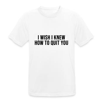 I wish I knew how to quit you film quote - Men's Breathable T-Shirt - white - Front - AI Model Male 185 dark (185cm)