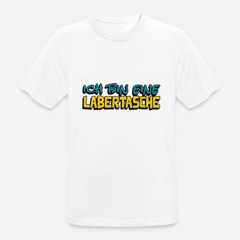 lustige Aussage ich bin eine Labertasche - Männer T-Shirt atmungsaktiv - Weiß