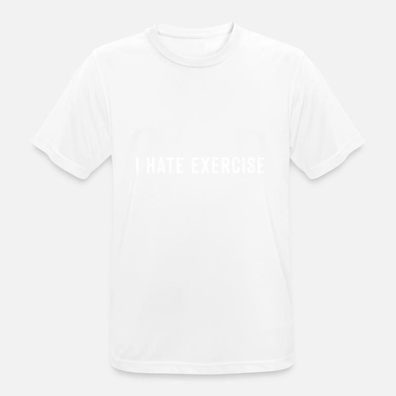 I Hate Exercise 3 - Männer T-Shirt atmungsaktiv - Weiß