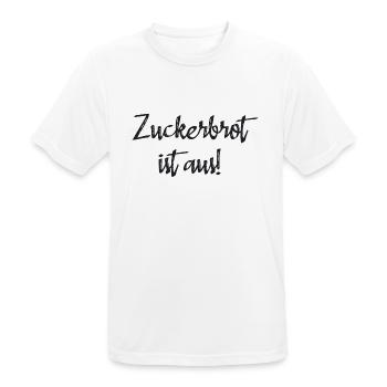 Spruch - Zuckerbrot ist aus - Männer T-Shirt atmungsaktiv - Weiß - Vorne - AI Model Male 185 dark (185cm)