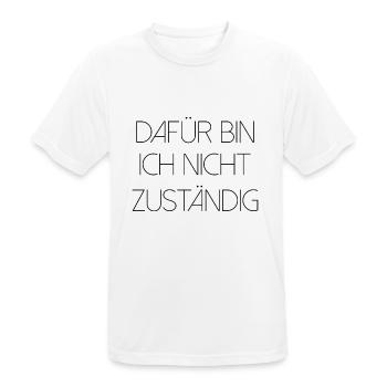 Dafür bin ich nicht zuständig typisch deutsch - Männer T-Shirt atmungsaktiv - Weiß - Vorne - AI Model Male 185 dark (185cm)