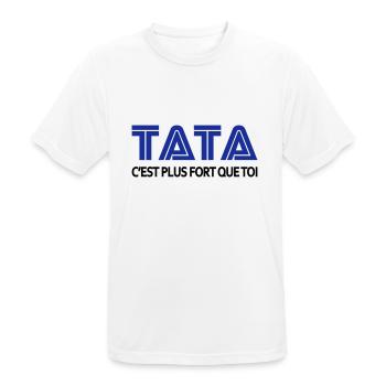 Tata c'est plus fort que toi - T-shirt respirant Homme - blanc - Devant - AI Model Male 185 dark (185cm)