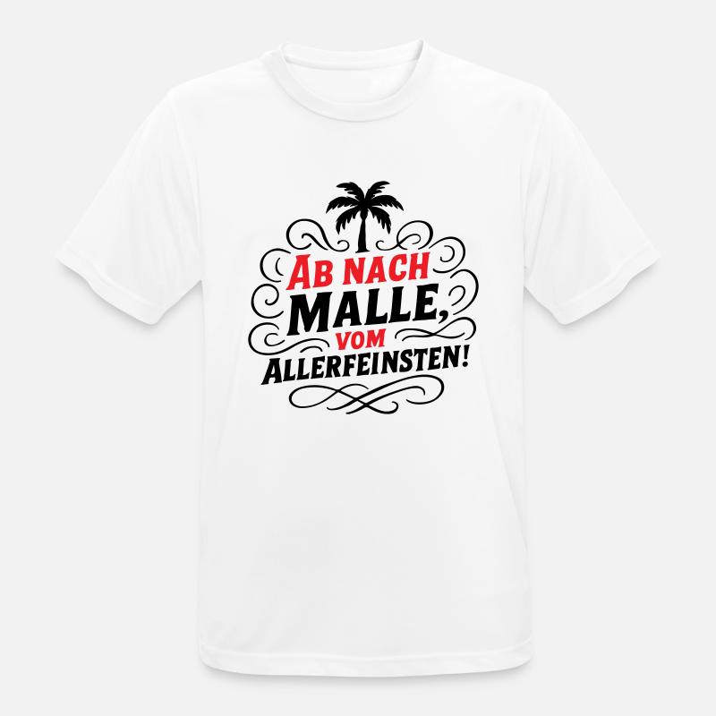 Ab Nach Malle Spruch - Männer T-Shirt atmungsaktiv - Weiß