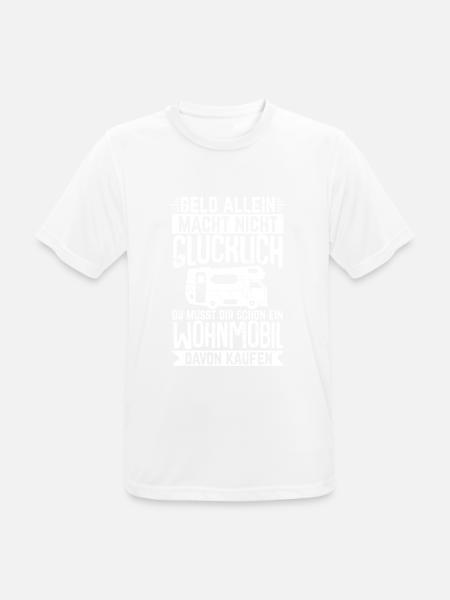 Geld Allein macht Nicht Glücklich Wohnmobil Campen - Männer T-Shirt atmungsaktiv - Weiß