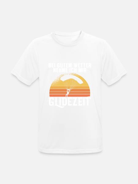 Bei Gutem Wetter Nehm Ich Mir Glidezeit Paraglider - Männer T-Shirt atmungsaktiv - Weiß
