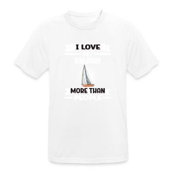 Sailboat I Love My Sailboat More Than People - Männer T-Shirt atmungsaktiv - Weiß - Vorne - AI Model Male 185 dark (185cm)