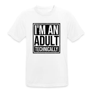I'm an Adult Technically technisch Erwachsen Witz - Männer T-Shirt atmungsaktiv - Weiß - Vorne - AI Model Male 185 dark (185cm)