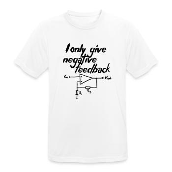 I only give negative feedback V2 - Männer T-Shirt atmungsaktiv - Weiß - Vorne - AI Model Male 185 dark (185cm)
