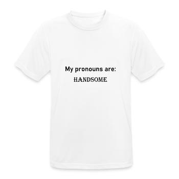 My pronouns are: HANDSOME - Men's Breathable T-Shirt - white - Front - AI Model Male 185 dark (185cm)
