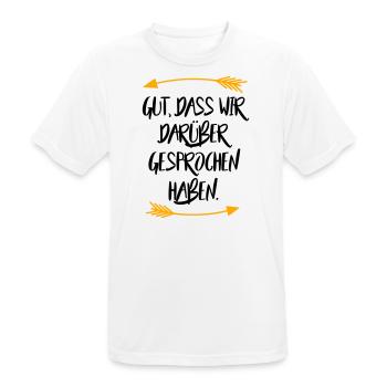 Gut dass wir darüber gesprochen haben - Männer T-Shirt atmungsaktiv - Weiß - Vorne - AI Model Male 185 dark (185cm)