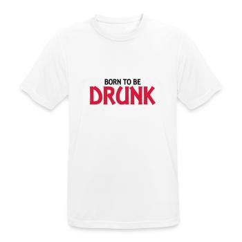Born to be drunk - Men's Breathable T-Shirt - white - Front - AI Model Male 185 dark (185cm)