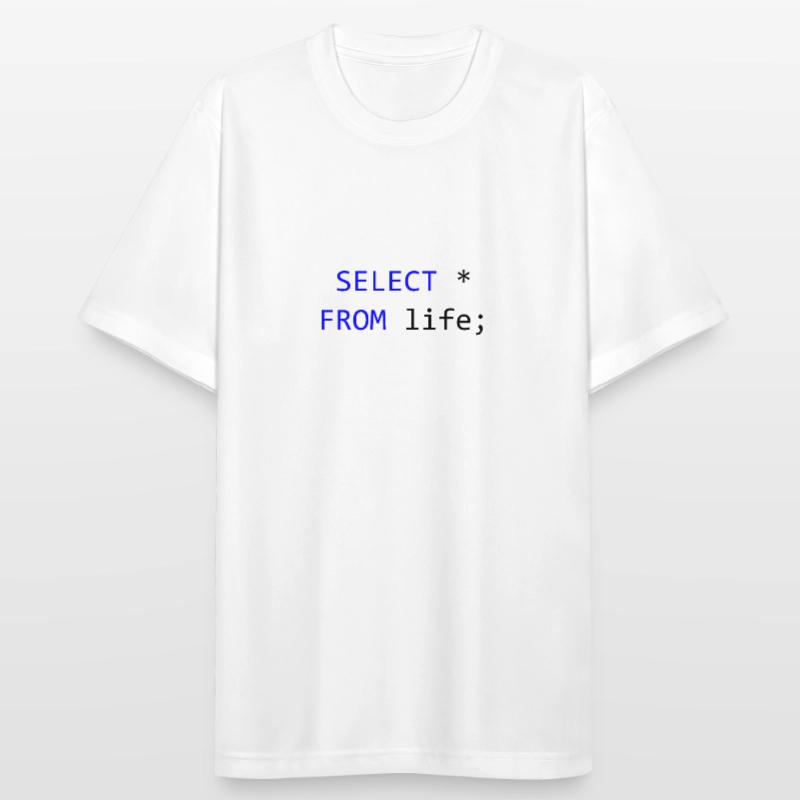 SELECT everything from life- SQL programmer gift Men's Breathable T-Shirt