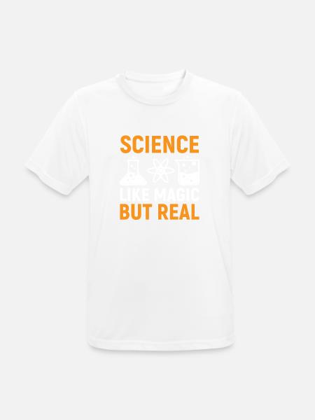 Science like magic but real - Men's Breathable T-Shirt - white