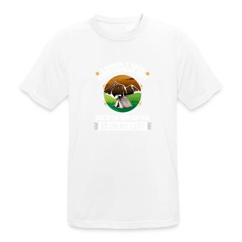 Hole in the Mountain Peak Is On My List Hiking - Männer T-Shirt atmungsaktiv - Weiß - Vorne - AI Model Male 185 dark (185cm)