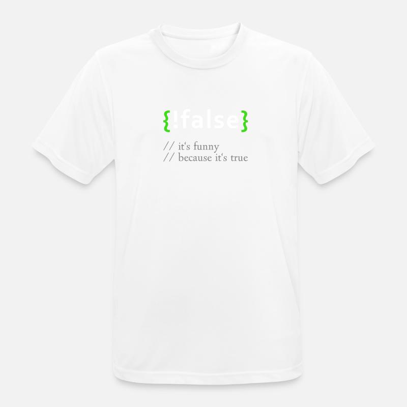 ! False - Lustige Codierung Programmierer Computerprogramm - Männer T-Shirt atmungsaktiv - Weiß