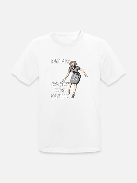 MAMA ROCKT DAS SCHON - Männer T-Shirt atmungsaktiv - Weiß