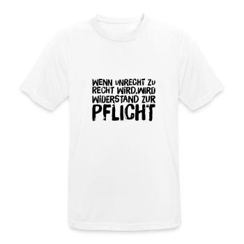 Wenn Unrecht Recht wird, wird Widerstand Pflicht - Männer T-Shirt atmungsaktiv - Weiß - Vorne - AI Model Male 185 dark (185cm)