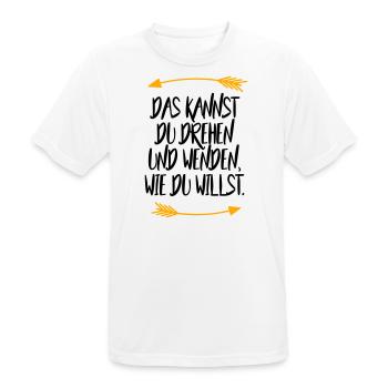 Das kannst du drehen und wenden wie du willst - Männer T-Shirt atmungsaktiv - Weiß - Vorne - AI Model Male 185 dark (185cm)