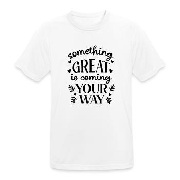 Something Great Is Coming Your Way - Men's Breathable T-Shirt - white - Front - AI Model Male 185 dark (185cm)