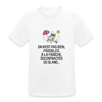On n'est pas bien, paisibles, à la fraîche... - T-shirt respirant Homme - blanc - Devant - AI Model Male 185 dark (185cm)