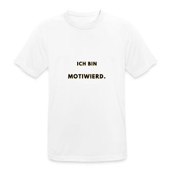 Ich bin motiweird. - Männer T-Shirt atmungsaktiv - Weiß - Vorne - AI Model Male 185 dark (185cm)