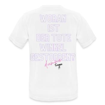 Woran ist der Tote Winkel gestorben? Neon - Männer T-Shirt atmungsaktiv - Weiß - Hinten - AI Model Male 185 dark (185cm)