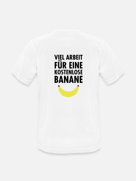 Viel Arbeit Für Eine Kostenlose Banane - Männer T-Shirt atmungsaktiv - Weiß