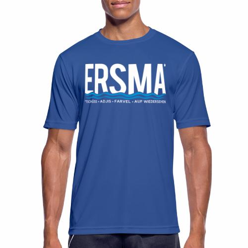 ERSMA - Tschüss, Adjis, Farvel und Auf Wiedersehen - Männer T-Shirt atmungsaktiv