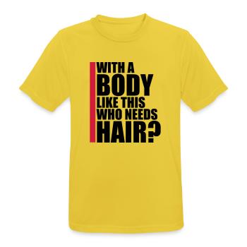 Who Needs Hair Spruch - Männer T-Shirt atmungsaktiv - Sonnengelb - Vorne - AI Model Male 185 dark (185cm)