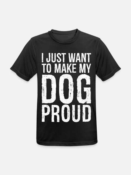 Ich will den Hund einfach nur stolz machen - Männer T-Shirt atmungsaktiv - Schwarz