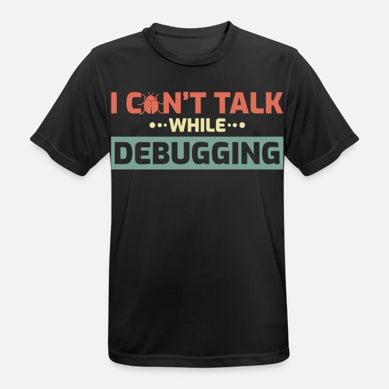 I Can't Talk While Debugging - Men's Breathable T-Shirt - black