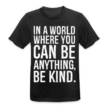 In a world where you can be anything be kind - Men's Breathable T-Shirt - black - Front - AI Model Male 178 light (178cm)