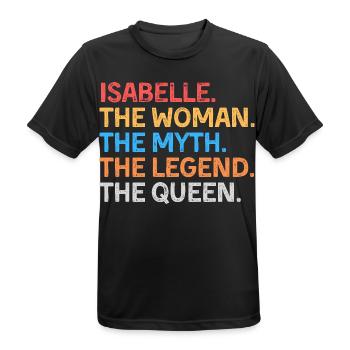Isabelle la Femme Le Mythe La Légende La Reine - T-shirt respirant Homme - noir - Devant - AI Model Male 178 light (178cm)