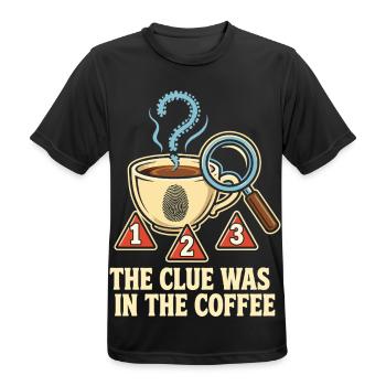 The Clue Was In The Coffee - Männer T-Shirt atmungsaktiv - Schwarz - Vorne - AI Model Male 178 light (178cm)