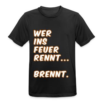 Wer ins Feuer Rennt – Flammen-Typo - Männer T-Shirt atmungsaktiv - Schwarz - Vorne - AI Model Male 178 light (178cm)