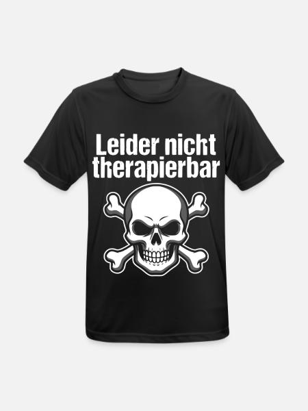 Leider nicht therapierbar Totenkopf - Männer T-Shirt atmungsaktiv - Schwarz