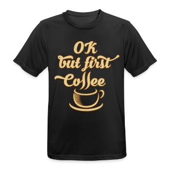 Okay, aber zuerst Kaffee - Männer T-Shirt atmungsaktiv - Schwarz - Vorne - AI Model Male 178 light (178cm)