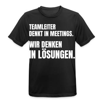 Teamleiter denkt in Meetings, Team denkt in Lösung - Männer T-Shirt atmungsaktiv - Schwarz - Vorne - AI Model Male 178 light (178cm)