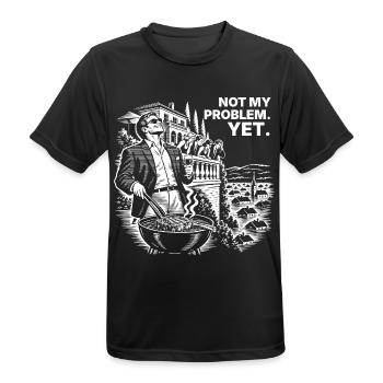 Not My Problem Yet – Das Shirt gegen Verdrängung - Männer T-Shirt atmungsaktiv - Schwarz - Vorne - AI Model Male 178 light (178cm)