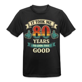 80 Years - It Took Me 80 Years to Be Beautiful - Men's Breathable T-Shirt - black - Front - AI Model Male 178 light (178cm)