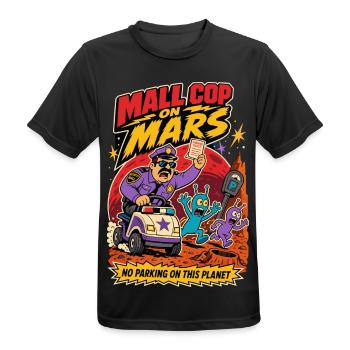 Mall Cop on Mars – Alien Parking Humor - Men's Breathable T-Shirt - black - Front - AI Model Male 178 light (178cm)