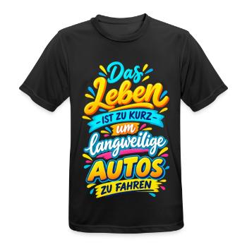 Das Leben ist zu kurz für langweilige Autos - Männer T-Shirt atmungsaktiv - Schwarz - Vorne - AI Model Male 178 light (178cm)
